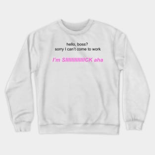 "sorry boss" Y2K slogan Crewneck Sweatshirt